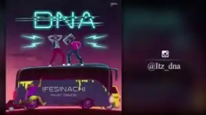 Dna - Ifesinachi